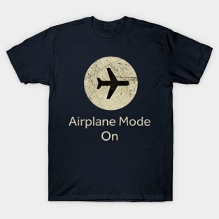 Airplane Mode On T-Shirt